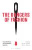 Dangers of Fashion