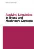 Applying Linguistics in Illness and Healthcare Contexts