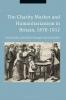 The Charity Market and Humanitarianism in Britain 1870-1912