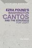 Ezra Pound's Washington Cantos and the Struggle for Light