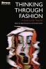 Thinking Through Fashion