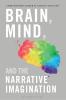 Brain Mind and the Narrative Imagination
