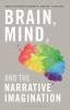 Brain Mind and the Narrative Imagination