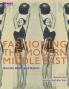 Fashioning the Modern Middle East