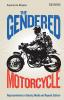 Gendered Motorcycle Representations in Society Media and Popular Culture
