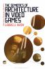 Semiotics of Architecture in Video Games