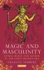 Magic and Masculinity