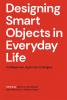 Designing Smart Objects in Everyday Life