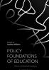 Policy Foundations of Education