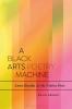 Black Arts Poetry Machine