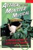 Attack of the Monster Musical