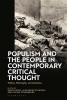 Populism and The People in Contemporary Critical Thought