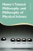 Hume's Natural Philosophy and Philosophy of Physical Science