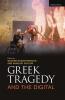 Greek Tragedy and the Digital