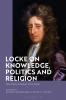 Locke on Knowledge Politics and Religion