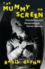 Mummy on Screen