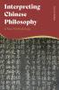 Interpreting Chinese Philosophy