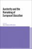 Austerity and the Remaking of European Education