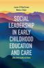 Social Leadership in Early Childhood Education and Care