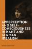 Apperception and Self-Consciousness in Kant and German Idealism