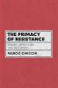 Primacy of Resistance