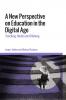 New Perspective on Education in the Digital Age