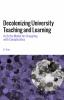 Decolonizing University Teaching and Learning