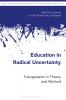 Education in Radical Uncertainty