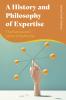 History and Philosophy of Expertise
