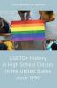 LGBTQ+ History in High School Classes in the United States since 1990