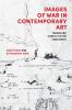 Images of War in Contemporary Art