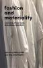 Fashion and Materiality