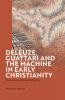 Deleuze Guattari and the Machine in Early Christianity