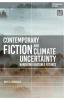 Contemporary Fiction and Climate Uncertainty