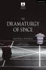 Dramaturgy of Space