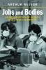 Jobs and Bodies