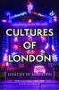 Cultures of London