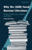 Why We Need Russian Literature