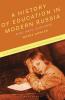 History of Education in Modern Russia