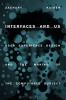 Interfaces and Us