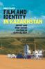 Film and Identity in Kazakhstan