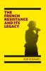 French Resistance and Its Legacy