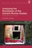 Analysing the Boundaries of the Ancient Roman Garden