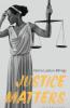 Justice Matters