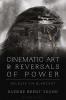 Cinematic Art and Reversals of Power