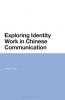 Exploring Identity Work in Chinese Communication
