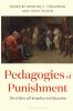 Pedagogies of Punishment