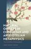 Material Objects in Confucian and Aristotelian Metaphysics
