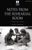 Notes from the Rehearsal Room