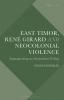East Timor René Girard and Neocolonial Violence
